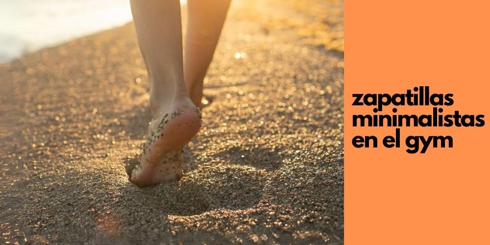 Beneficios del calzado minimalista en el fitness